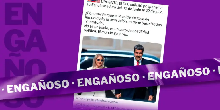 No es cierto que el Departamento de Estado de EE. UU. pidió posponer audiencia de Maduro porque goza de inmunidad