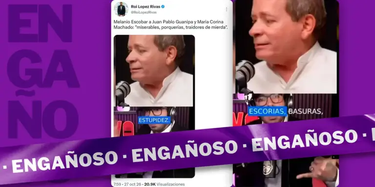 No es cierto que Melanio Escobar llamó “miserables, porquerías y traidores” a Juan Pablo Guanipa y a María Corina Machado